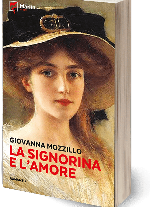 La signorina e la leggerezza dell’amore. L’ultimo libro di Giovanna Mozzillo, socia onoraria di Italia Nostra Napoli