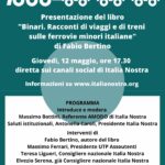 “Binari. Racconti di viaggi e di treni sulle ferrovie minori italiane”, il 12 maggio prossimo diretta sui canali social di Italia Nostra