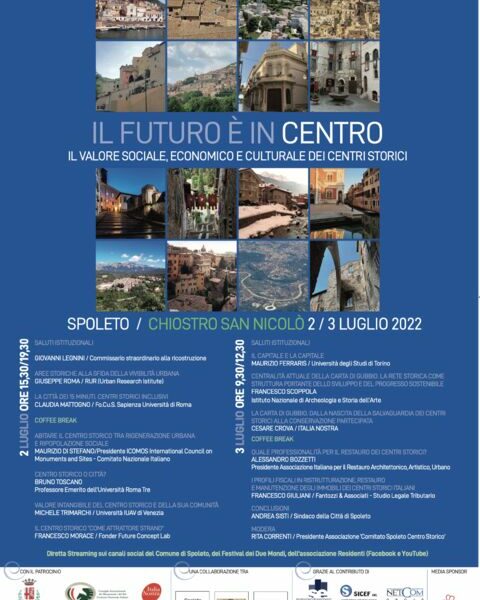 Il futuro e in centro il valore sociale, economico e culturale dei centri storici