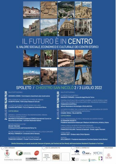 Il futuro e in centro il valore sociale, economico e culturale dei centri storici