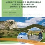 Mobilità dolce e sostenibile per lo sviluppo di borghi e aree interne