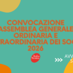 AVVISO AI SOCI: Convocazione dell’Assemblea Ordinaria e Straordinaria dei Soci 2026