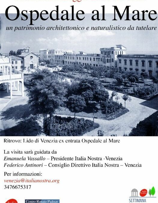 Settimana del Patrimonio Culturale di Italia Nostra 2022: a Venezia visita guidata alla spiaggia dell’ex Ospedale al Mare