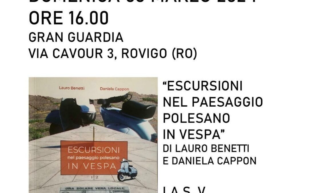 Domenica ecologica Comune di Rovigo: Italia Nostra presenta “Escursioni nel paesaggio polesano in vespa”