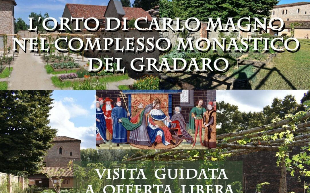 Mantova: visita all’orto di Carlo Magno nel complesso monastico del Gradaro