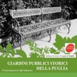 Giardini pubblici storici della Puglia: il 3 aprile presentazione a Maglie