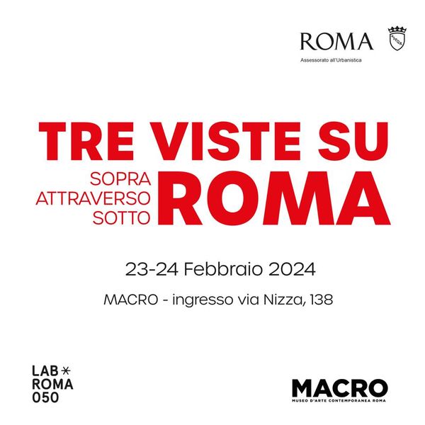 Tre viste su Roma: 23-24 febbraio 2024 al MACRO