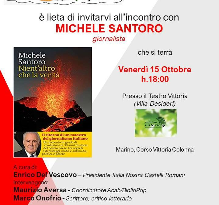 Incontro con Michele Santoro: “Nient’altro che la verità”