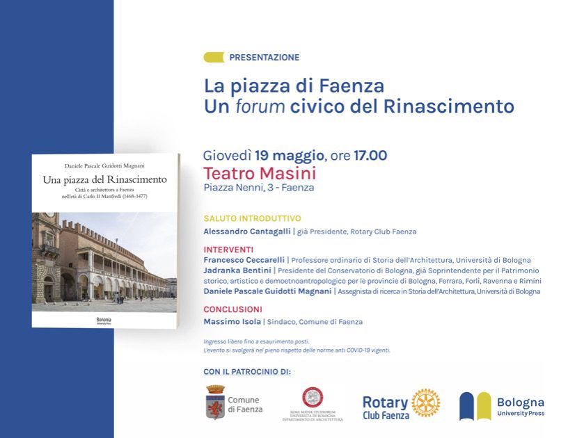 La piazza di Faenza. Un forum civico del Rinascimento