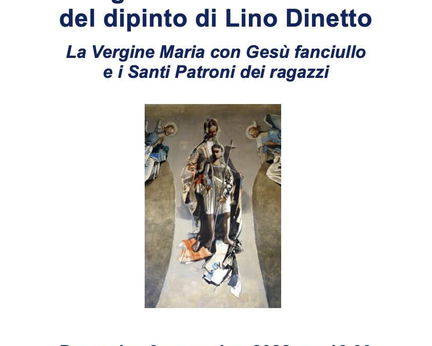 6 novembre 2022 inaugurazione del restauro dell’affresco del pittore Lino Dinetto presente nel Presbiterio della Cappella del Patronato Redentore in Este