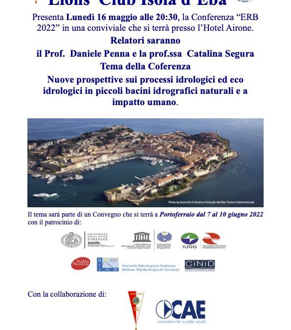 Lions Club Isola d’Eba presenta lunedì 16 maggio alle 20:30, la Conferenza “ERB 2022” in una conviviale che si terrà presso l’Hotel Airone