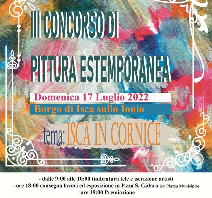 Estemporanea di pittura – III Edizione 17 luglio 2022 – Isca Sullo Ionio (CZ)  