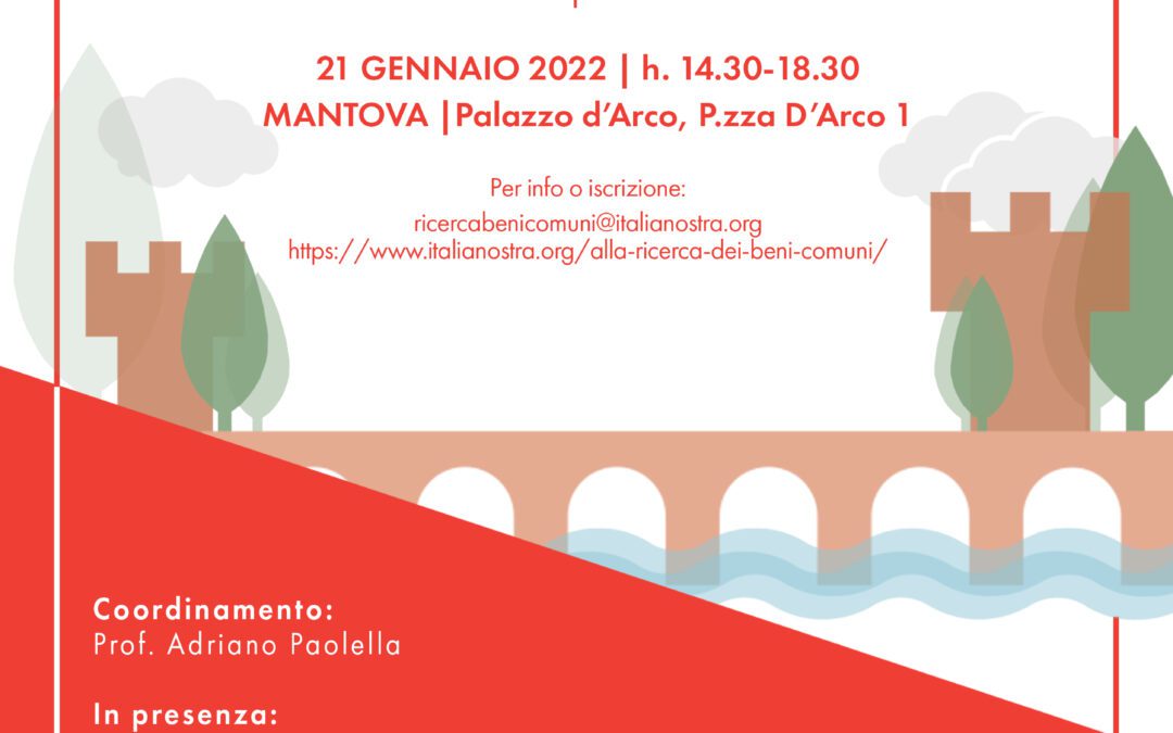 “Alla ricerca dei beni comuni”: il  21 gennaio il laboratorio partecipato toccherà la città di Mantova
