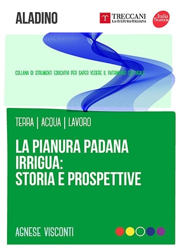 La pianura Padana irrigua: storia e prospettive