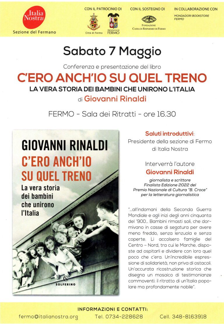 Il 7 maggio prossimo la sezione di Italia Nostra di Fermo presenta “C’ero anch’io su quel treno” di Giovanni Rinaldi