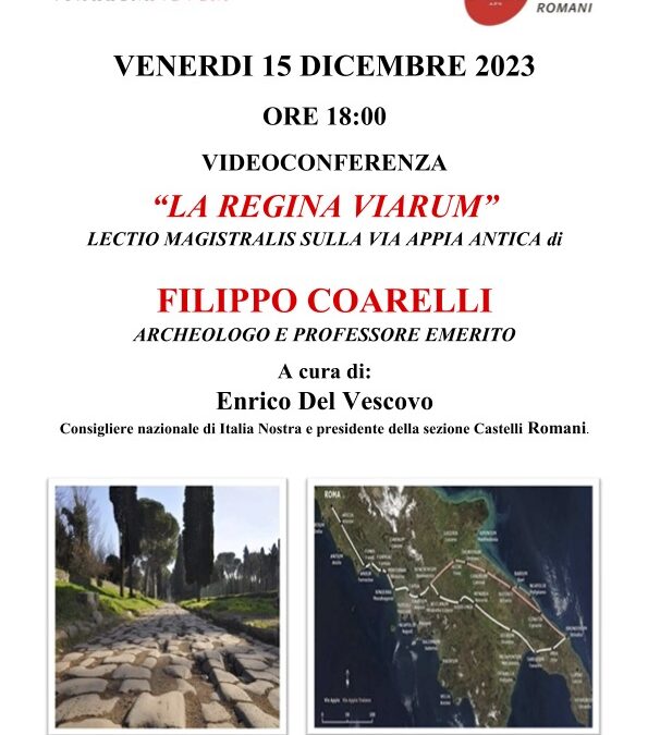 Il 15 dicembre webinar di Italia Nostra Castelli Romani dal titolo “La regina Viarum”. Lectio Magistralis del prof. Filippo Coarelli