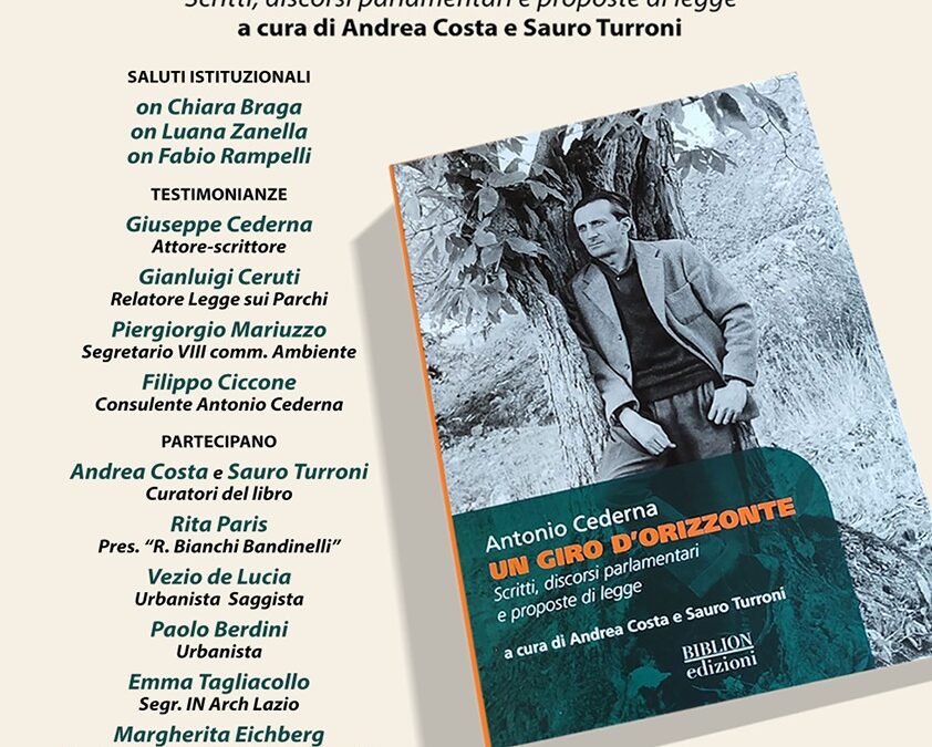 Presentazione del testo “Antonio Cederna – un giro d’orizzonte” alla Camera dei Deputati