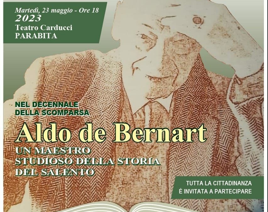 Nel decennale della scomparsa di Aldo de Bernart, convegno il 23 maggio prossimo a Parabita