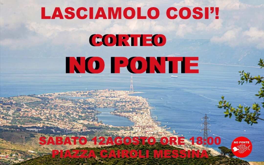 Messina, no ponte: manifestazione a Piazza Cairoli il 12 agosto prossimo