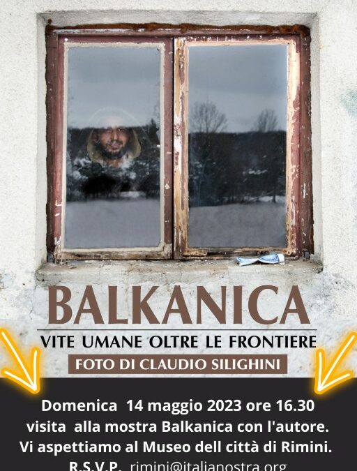 Rimini: con il fotoreporter Claudio Silighini all’esposizione “Balkanica. Vite umane oltre le frontiere”