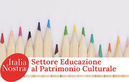 Italia Nostra, Settore Educazione al Patrimonio Culturale