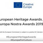 SONO APERTE LE CANDIDATURE del Premio UE per il Patrimonio culturale / Europa Nostra Awards 2019