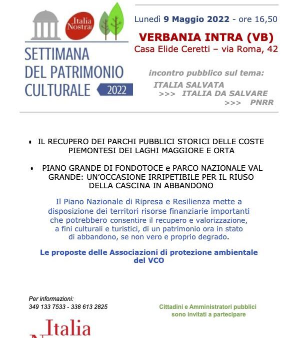 Settimana del Patrimonio Culturale di Italia Nostra 2022: la sezione VCO invita all’incontro pubblico di lunedì 9 maggio a Casa Ceretti Verbania