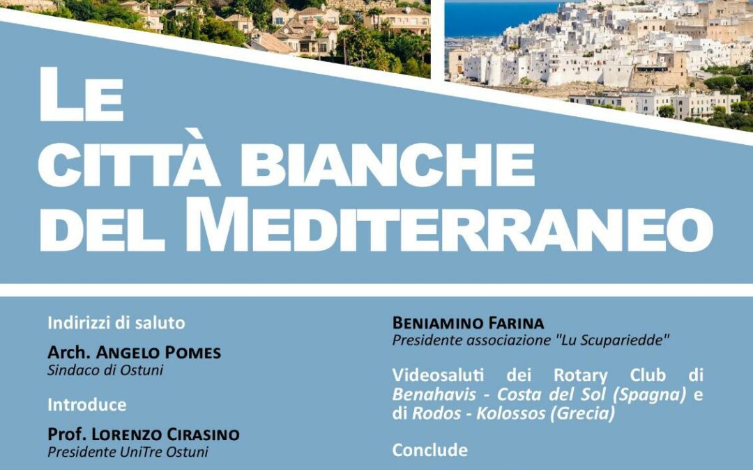 “Le città bianche del Mediterraneo” (Ostuni, 10 nov. 2023)