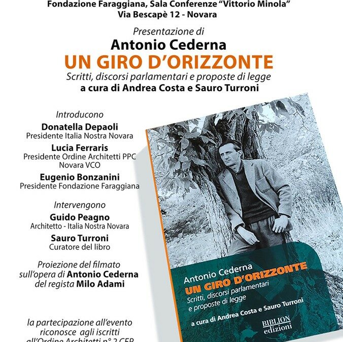 Novara: presentazione del libro “UN GIRO D’ORIZZONTE”. Scritti, discorsi parlamentari e proposte di legge di Antonio Cederna