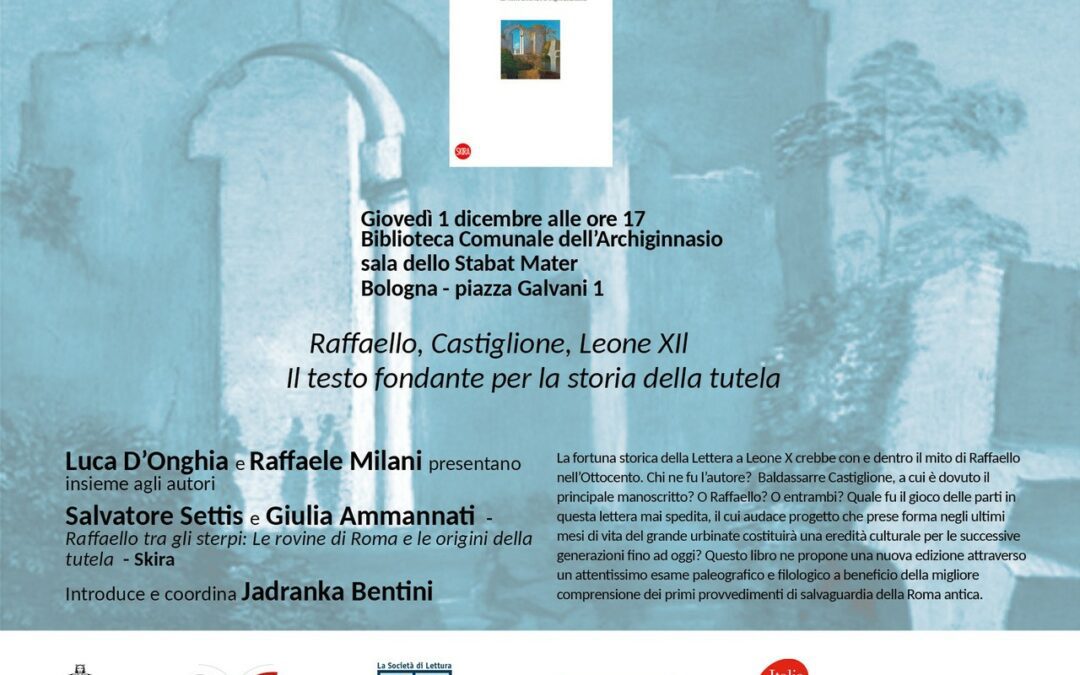 Raffaello, Castiglione, Leone X. Il testo fondante per la tutela
