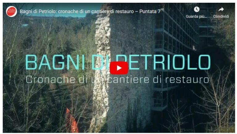 Petriolo: Videocronache di un cantiere di restauro – Puntata 7